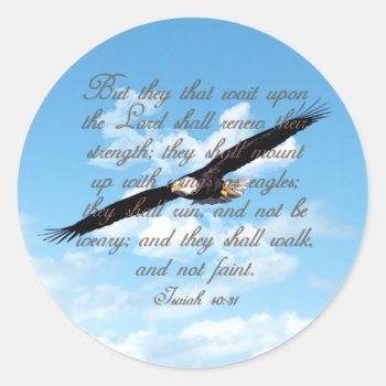 Wings As Eagles  Isaiah 40:31 Christian Bible Classic Round Sticker by TonySullivanMinistry at Zazzle