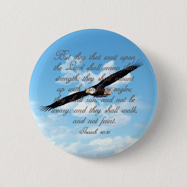Wings as Eagles, Isaiah 40:31 Christian Bible Pinback Button (Front)