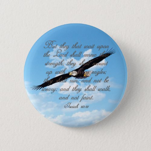 Wings as Eagles Isaiah 4031 Christian Bible Pinback Button
