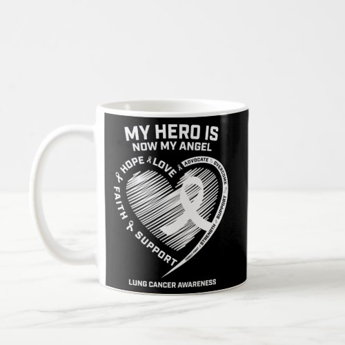 Wings Ribbon My Hero Is Now My Angel Lung Cancer A Coffee Mug