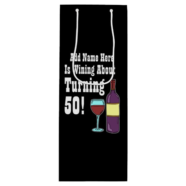 Wining About Turning 50 50th Birthday Wine Gift Bag (Front)