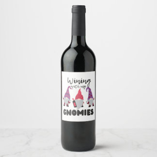 Wining With My Gnomies- Gnome Drinking Wine Label