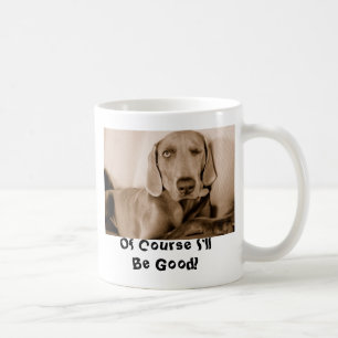 Wink, Of Course I'll Be Good! Coffee Mug