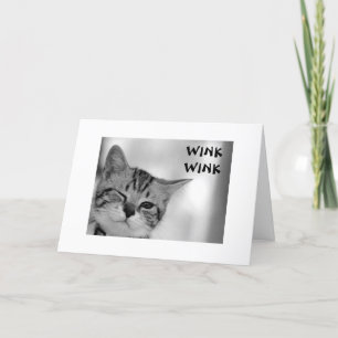 WINK WINK - KITTEN SENDING FLIRTS FOR BIRTHDAY CARD