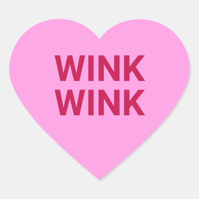 Wink wink pink funny flirty cute Valentine's Day Heart Sticker (Front)