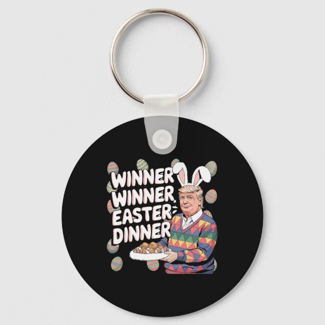 Winner Easter Dinner Trump Bunny Hunt Eggs Happy E Keychain (Front)