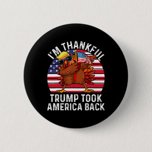 Winner I'm Thankful Trump Won Took America Byck Th Button
