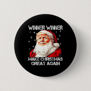 Winner Make Christmas Great Again Santa Funny Trum Button