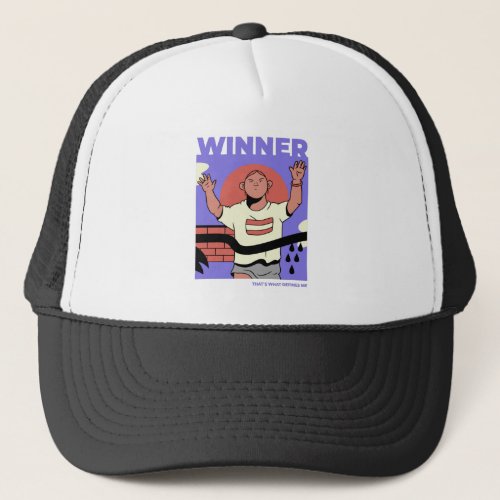 Winner Thatâs What Defines Me Trucker Hat