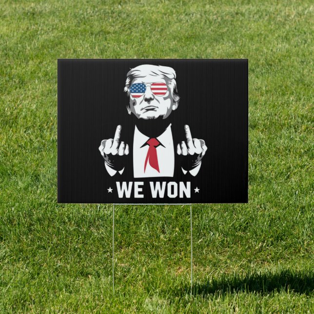 Winner Trump We Won Inauguration Day 47th  Sign (Insitu)