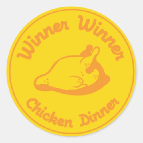 Winner Winner Chicken Dinner Classic Round Sticker