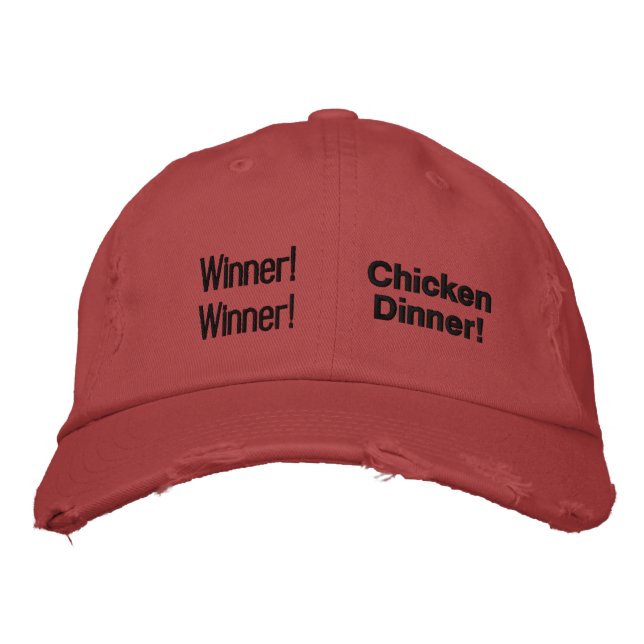 Winner! Winner! Chicken Dinner! Embroidered Baseball Hat (Front)
