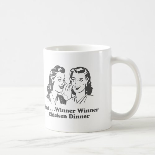 Winner Winner Chicken Dinner Funny Coffee Mug