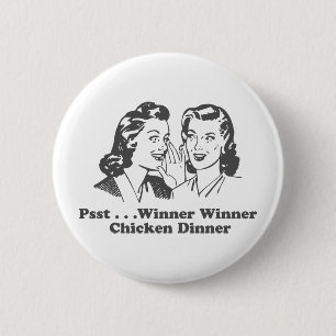 Winner Winner Chicken Dinner Funny Pinback Button