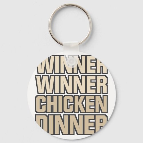 Winner Winner Chicken Dinner Keychain