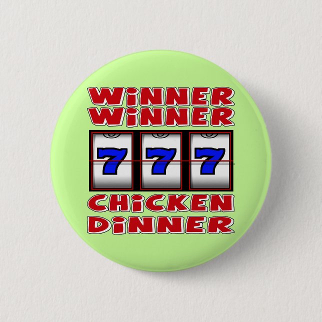 WINNER WINNER CHICKEN DINNER PINBACK BUTTON (Front)