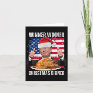 Winner Winner Christmas Dinner Humor Funny Trump X Card