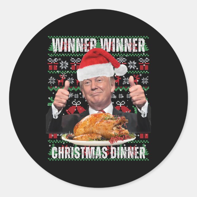 Winner Winner Christmas Dinner Humor Funny Trump X Classic Round Sticker (Front)