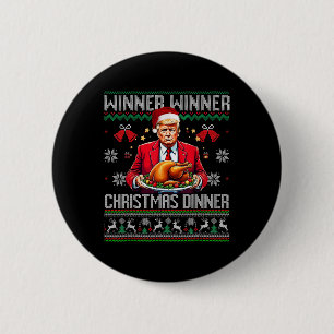 Winner Winner Christmas Dinner Santa Trump Ugly Sw Button