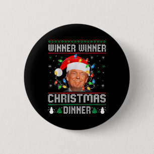 Winner Winner Christmas Dinner Santa Trump Ugly Sw Button