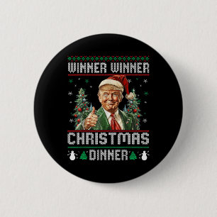 Winner Winner Christmas Dinner Santa Trump Ugly Sw Button