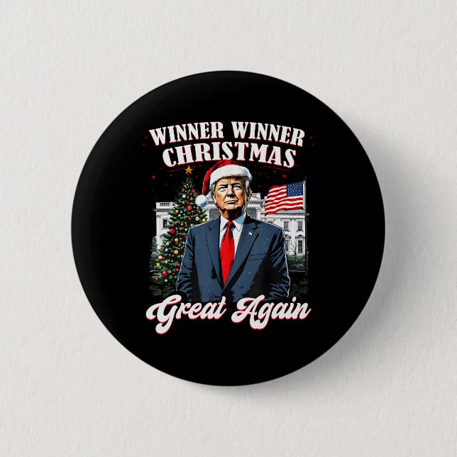 Winner Winner Christmas Great Again Fun Trump 2024 Button (Front)