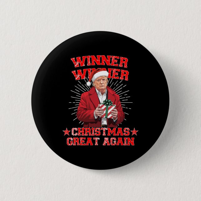 Winner Winner Christmas Great Again Trump Funny Hu Button (Front)
