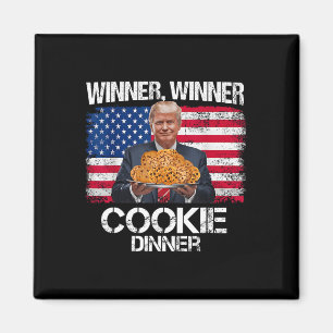 Winner Winner Cookie Dinner Funny Trump 2024 47th  Magnet