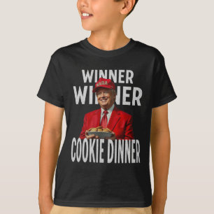 Winner Winner Cookie Dinner Funny Trump 2024 47th  T-Shirt