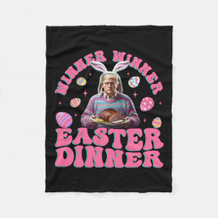 Winner Winner Easter Dinner Funny Trump Happy East Fleece Blanket