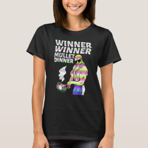 Winner Winner Mullet Dinner Party In The Back 3 T-Shirt