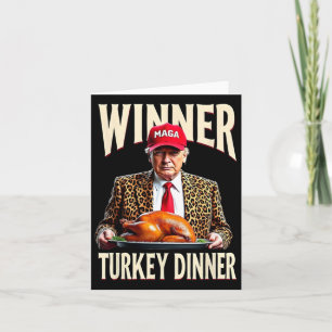 Winner Winner Turkey Dinner Funny Trump  Card