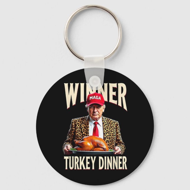 Winner Winner Turkey Dinner Funny Trump  Keychain (Front)