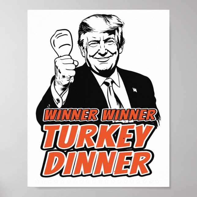 Winner Winner Turkey Dinner Funny Turkey Trump Tha Poster (Front)