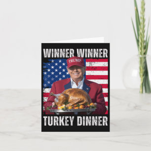 Winner Winner Turkey Dinner Humor Funny Trump Than Card