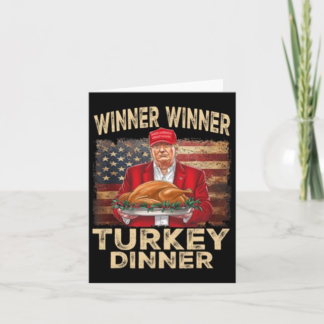 Winner Winner Turkey Dinner Thanksgiving Donald Tr Card (Front)