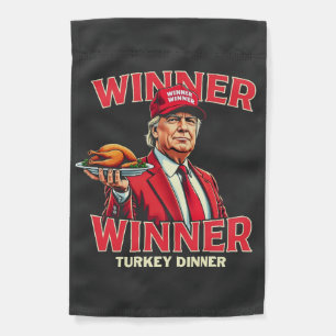 Winner Winner Turkey Dinner Trump Thanksgiving Garden Flag