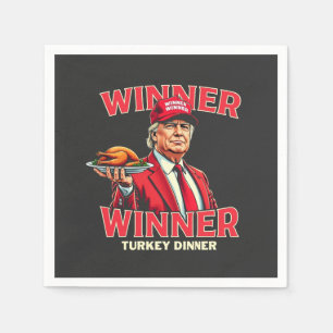 Winner Winner Turkey Dinner Trump Thanksgiving Napkins
