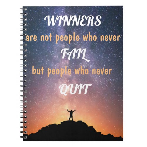 Winners are not people who never fail notebook