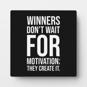 Winners Create Motivation - Hustle Success Grind Plaque