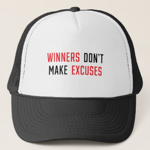 Winners don't make excuses trucker hat