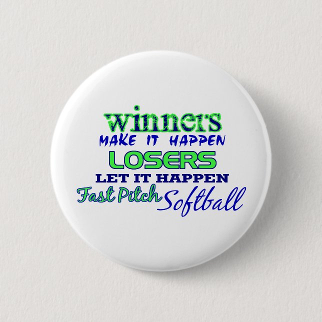 Winners....Fast Pitch Softball Pinback Button (Front)