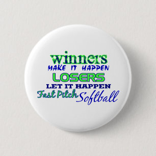 Winners....Fast Pitch Softball Pinback Button