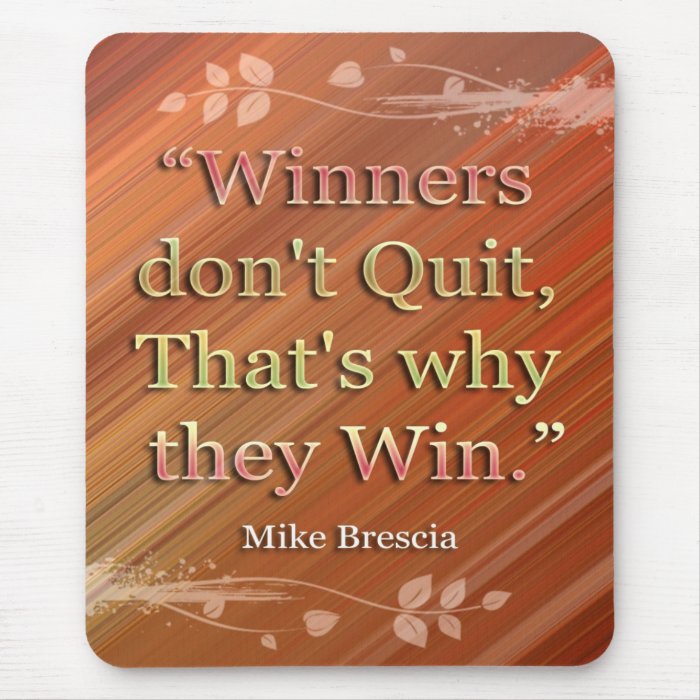 Winners Motivational Message Mousepad