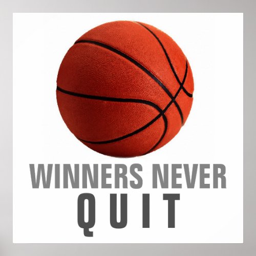 Winners Never Quit Basketball Artwork Poster