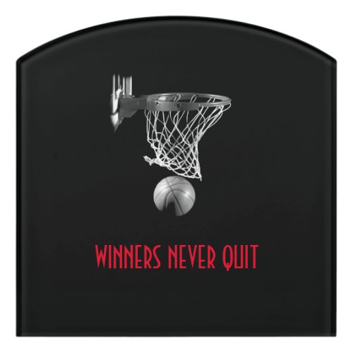 Winners Never Quit Basketball Door Sign