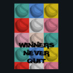 Winners Never Quit Inspirational Baseball Pop Art Poster<br><div class="desc">Winners Never Quit - American Sport Games Digital Artworks - Pop Art Style Baseball</div>