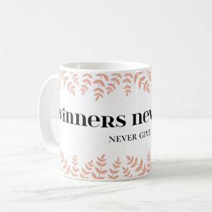 Winners Persist: Motivational Life Quote Coffee Mug