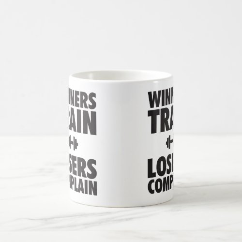 Winners Train Losers Complain Coffee Mug