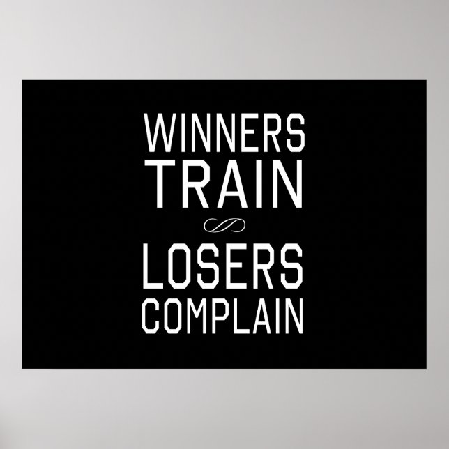 Winners Train, Losers Complain Poster (Front)